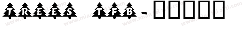 Trees TFB字体转换